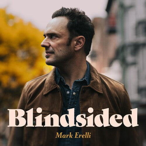 Mark Erelli: Blindsided - VINYL LP