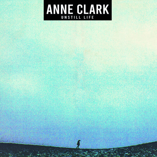 Anne Clark: Unstill Life - VINYL LP