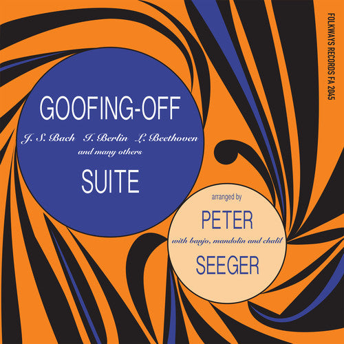 Pete Seeger: Goofing-off Suite - VINYL LP