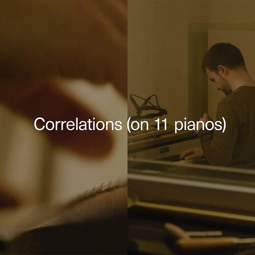 Carlos Cipa: Correlations (on 11 pianos) - VINYL LP