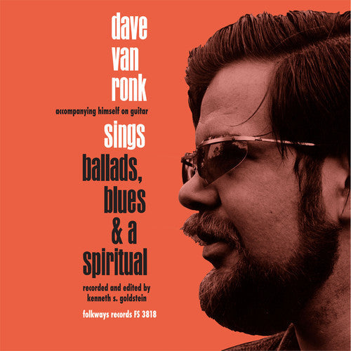 Dave Van Ronk: Sings Ballads Blues & A Spiritual - VINYL LP