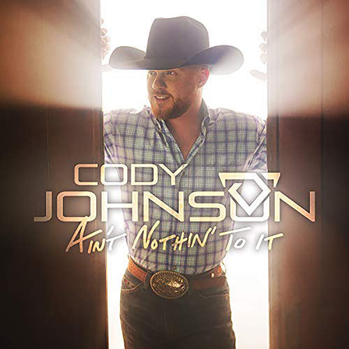 Cody Johnson: Ain't Nothin' To It - VINYL LP