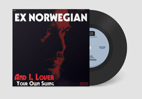 Ex Norwegian: And I, Lover / Your Own Swing - VINYL LP