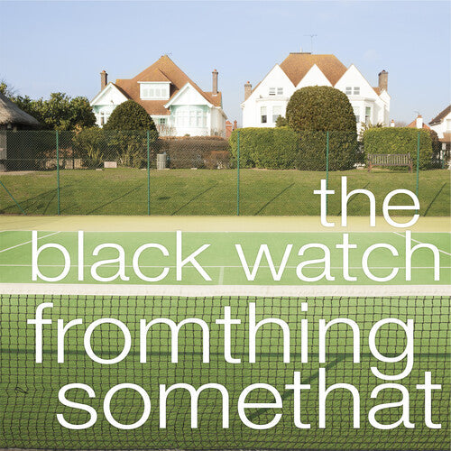 The Black Watch: Fromthing Somethat - VINYL LP