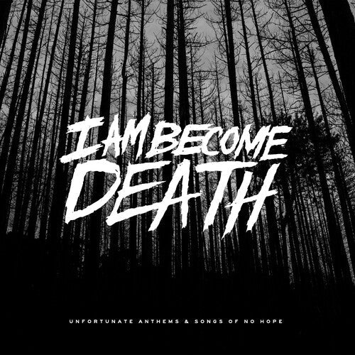 I Am Become Death: Unfortunate Anthems and Songs of no Hope (Splatter Vinyl) - VINYL LP