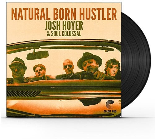 Josh Hoyer: Natural Born Hustler - VINYL LP