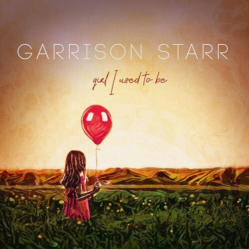 Garrison Starr: Girl I Used To Be - VINYL LP