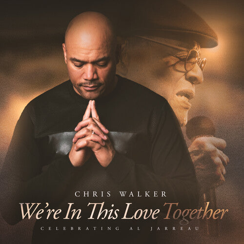 Chris Walker: We're In This Love Together (Soundstone Vinyl) - VINYL LP