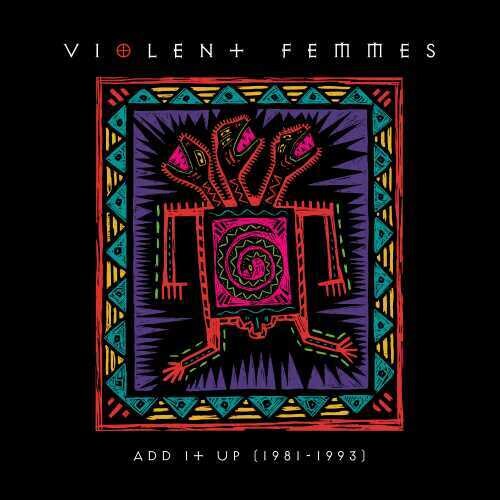 Violent Femmes: Add It Up (1981-1993) - VINYL LP