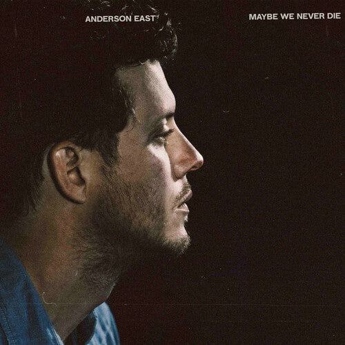 Anderson East: Maybe We Never Die - VINYL LP