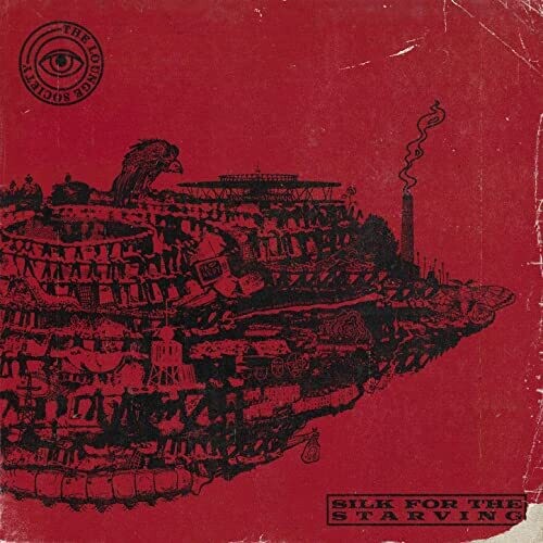 The Lounge Society: Silk For The Starving - VINYL LP