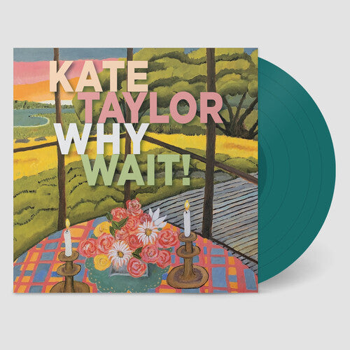 Kate Taylor: Why Wait! (Jade Vinyl) - VINYL LP
