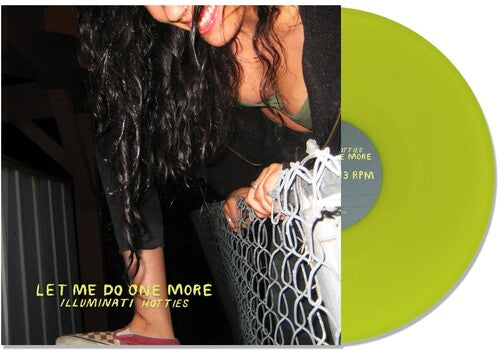 Illuminati Hotties: Let Me Do One More - Lime Green - VINYL LP