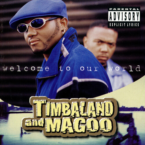 Timbaland & Magoo: Welcome to Our World - VINYL LP