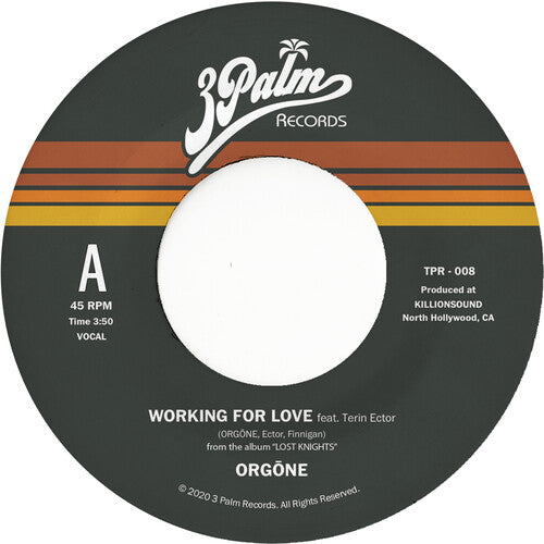 Orgone: Working For Love b/w Dreamer - VINYL LP