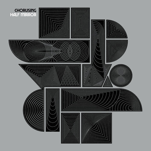 Chorusing: Half Mirror - VINYL LP