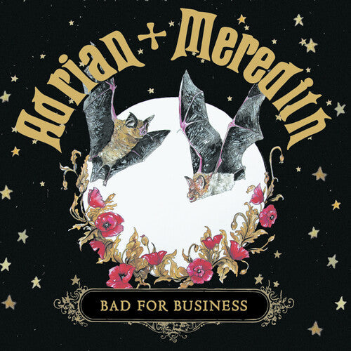 Adrian + Meredith: Bad For Business - VINYL LP