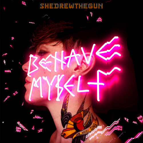She Drew the Gun: Behave Myself - VINYL LP