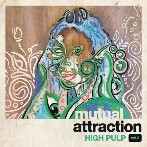 High Pulp: Mutual Attraction Vol. 3 (rsd) - VINYL LP