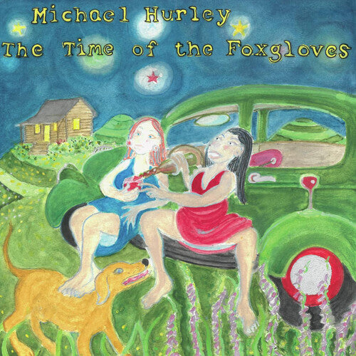Michael Hurley: The Time of the Foxgloves - VINYL LP
