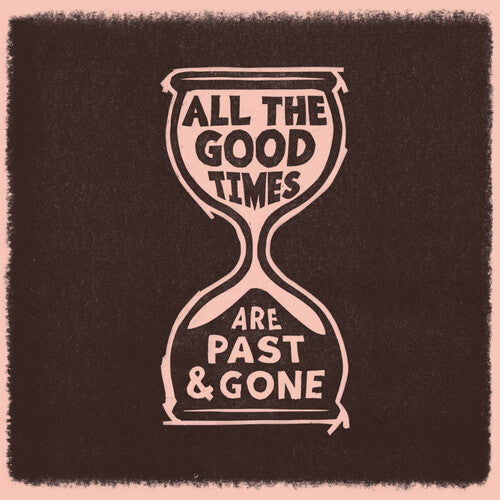 All The Good Times - VINYL LP