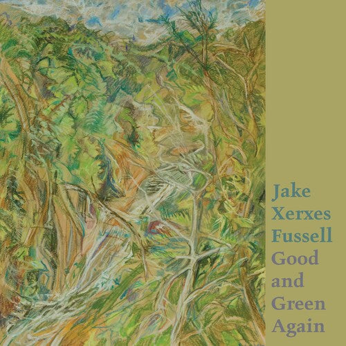 Jake Xerxes Fussell: Good And Green Again - VINYL LP
