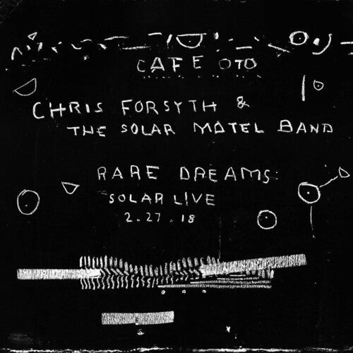 Chris Forsyth & the Solar Motel Band: Rare Dreams: Solar Live 2 - VINYL LP