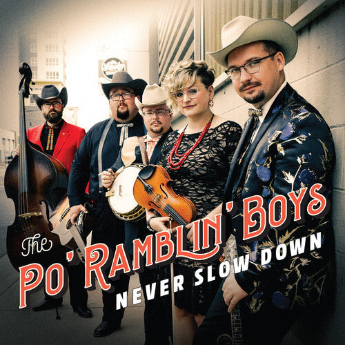 The Po' Ramblin Boys: Never Slow Down - VINYL LP