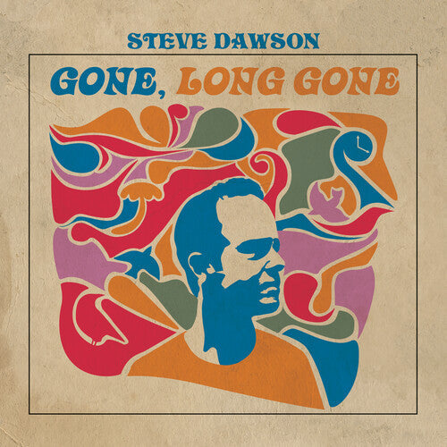 Steve Dawson: Gone, Long Gone - VINYL LP
