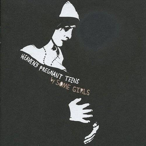 Some Girls: Heaven's Pregnant Teens - VINYL LP
