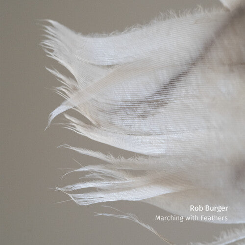 Rob Burger: Marching With Feathers - VINYL LP