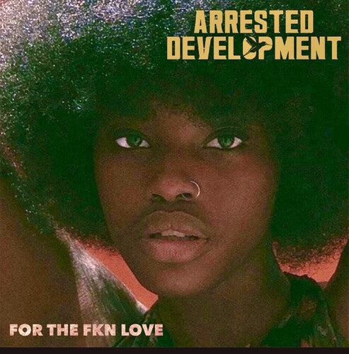 Arrested Development: For The Fkn Love - VINYL LP