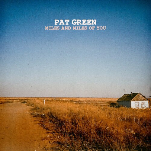 Pat Green: Miles & Miles of You - VINYL LP