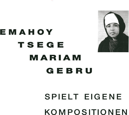 Emahoy Tsege Mariam Gebru: Spielt Eigen Kompositionen - VINYL LP