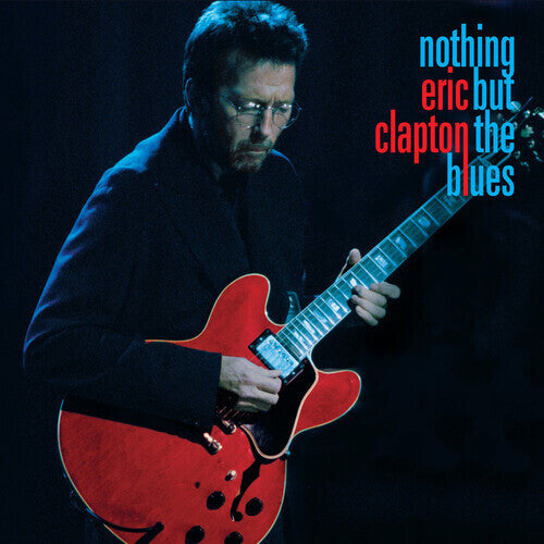 Eric Clapton: Nothing But The Blues - VINYL LP