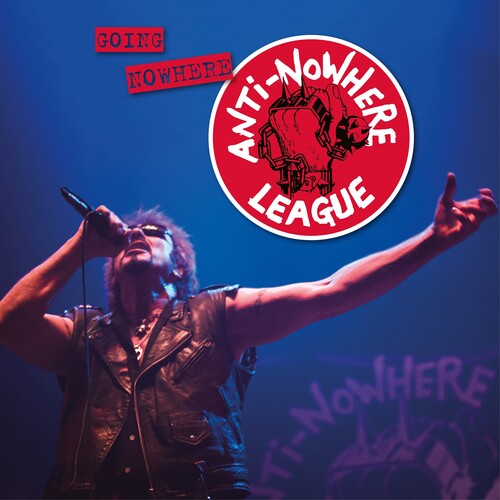 The Anti-Nowhere League: Going Nowhere (but Going Strong) - VINYL LP