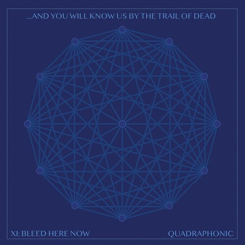 And You Will Know Us by the Trail of Dead: Xi: Bleed Here Now - VINYL LP