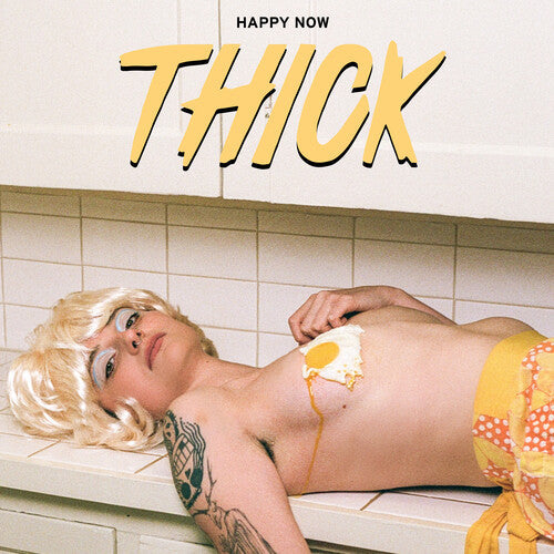 Thick: Happy Now - VINYL LP