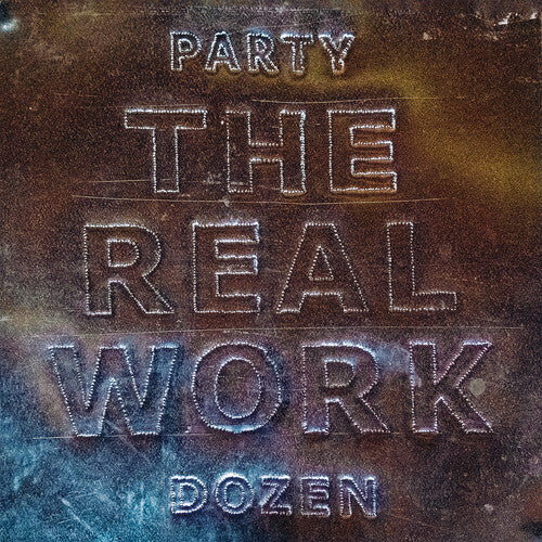 Party Dozen: The Real Work - VINYL LP