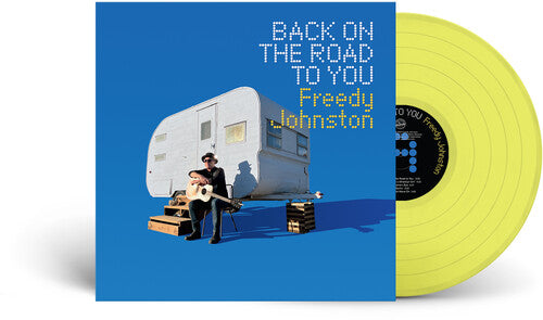 Freedy Johnston: Back on the Road to You - Canary Yellow - VINYL LP