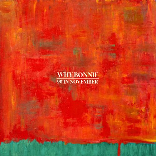 Why Bonnie: 90 In November - VINYL LP