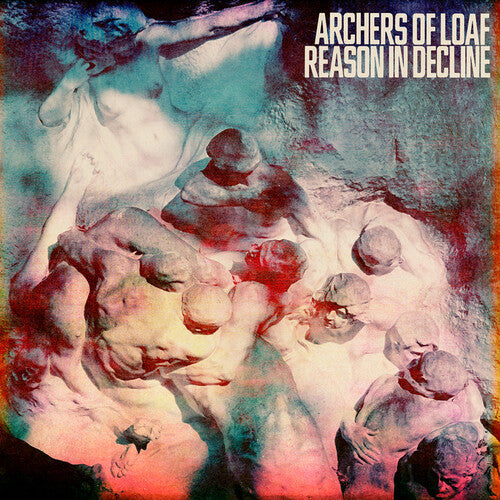 Archers of Loaf: Reason In Decline - VINYL LP