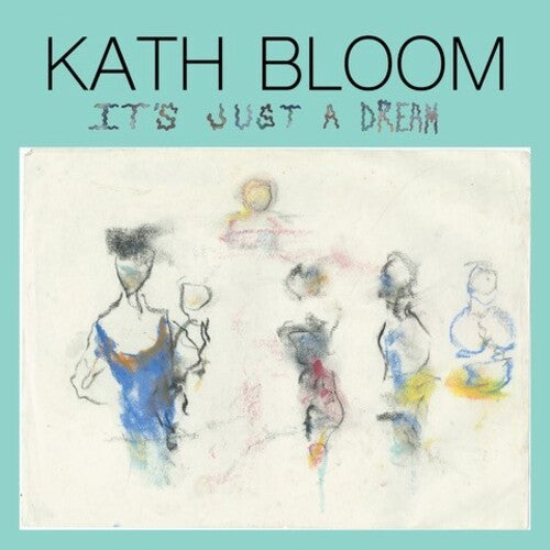 Kath Bloom: It's Just a Dream - VINYL LP