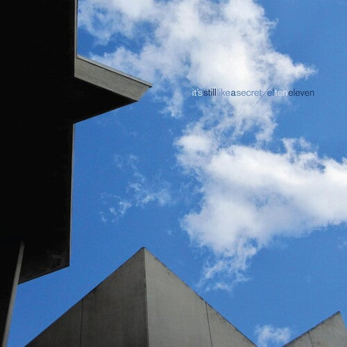 El Ten Eleven: IT'S STILL LIKE A SECRET - Clear - VINYL LP