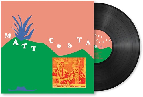 Matt Costa: DONDE LOS TERREMOTOS: SONGS FROM AND INSPIRED BY THE FILM - VINYL LP