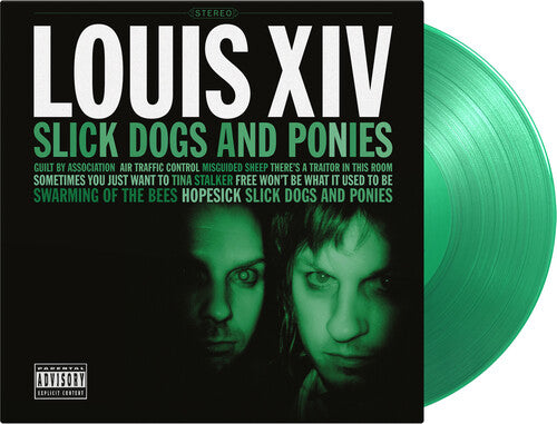 Louis XIV: Slick Dogs & Ponies - Limited 180-Gram Translucent Green Colored Vinyl - VINYL LP