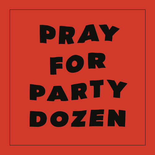 Party Dozen: Pray For Party Dozen - Red - VINYL LP