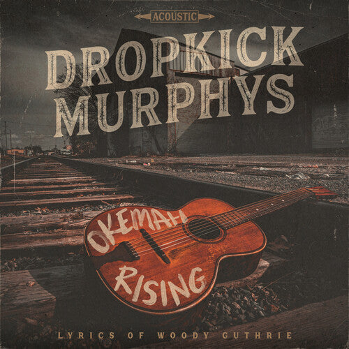 Dropkick Murphys: Okemah Rising - VINYL LP