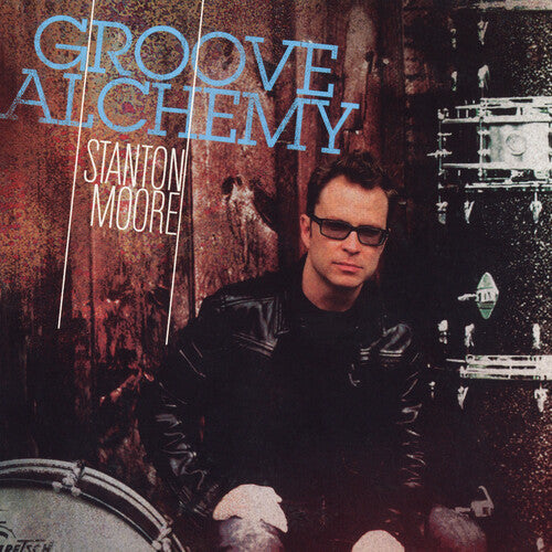 Stanton Moore: Groove Alchemy - VINYL LP