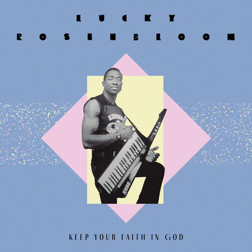 Lucky Rosenbloom: Keep Your Faith In God / Just Give It All To Christ - VINYL LP